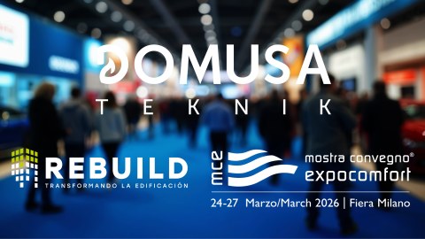 Domusa Teknikek aerotermia eta geotermiako nobedadeak aurkeztuko ditu Rebuild eta MCEn