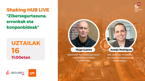 Shaking HUB LIVE berria: industria-inguruneetan zibersegurtasunari buruzko solasaldi teknikoa